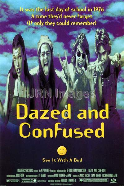 Dazed and Confused